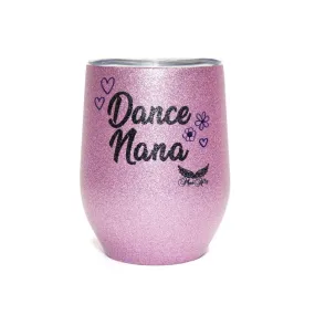 Mad Ally Stemless Glitter Mug Dance Nana