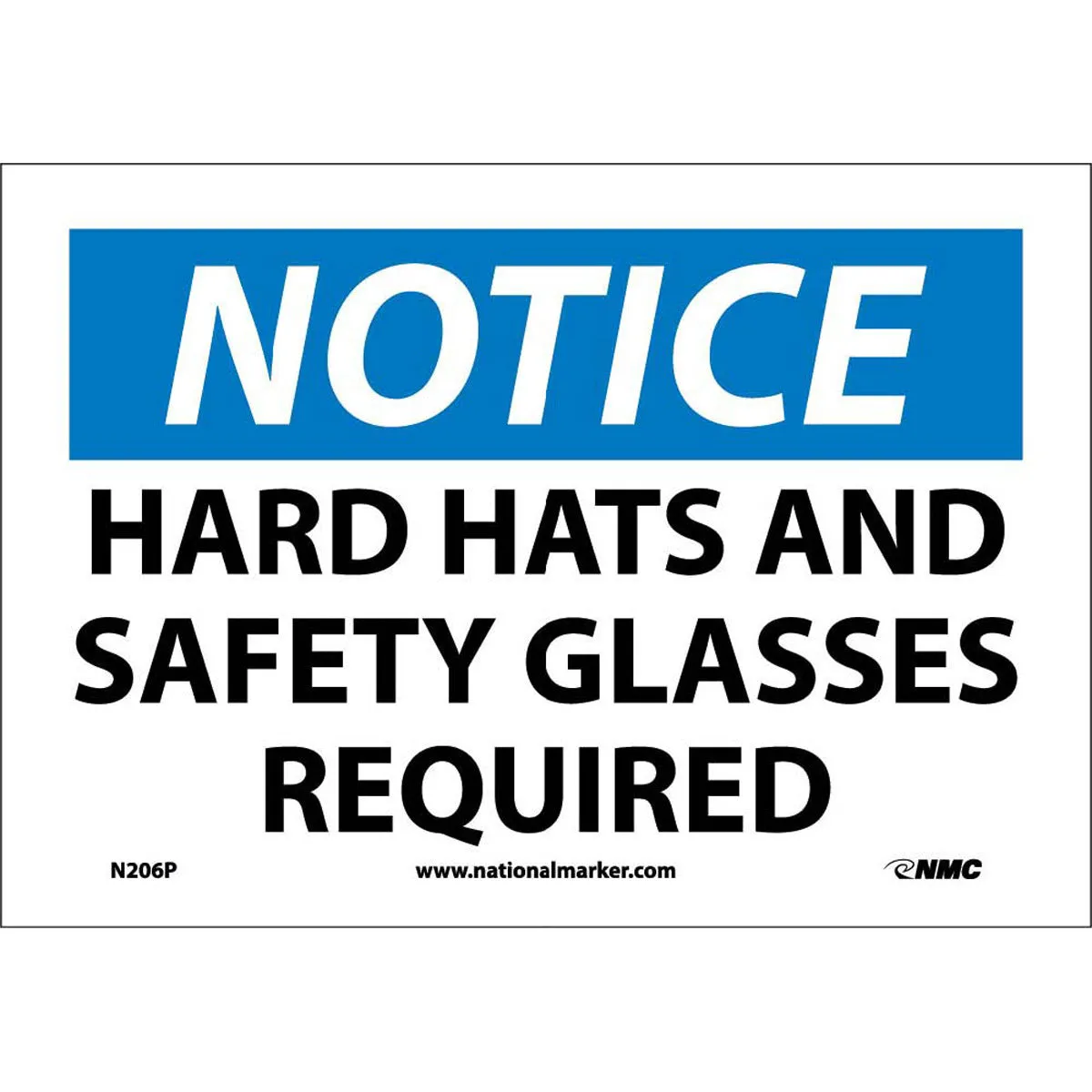 NM 7" X 10" White .0045" Pressure Sensitive Vinyl Personal Protective Equipment Sign "NOTICE HARD HATS AND SAFETY GLASSES REQUIRED"