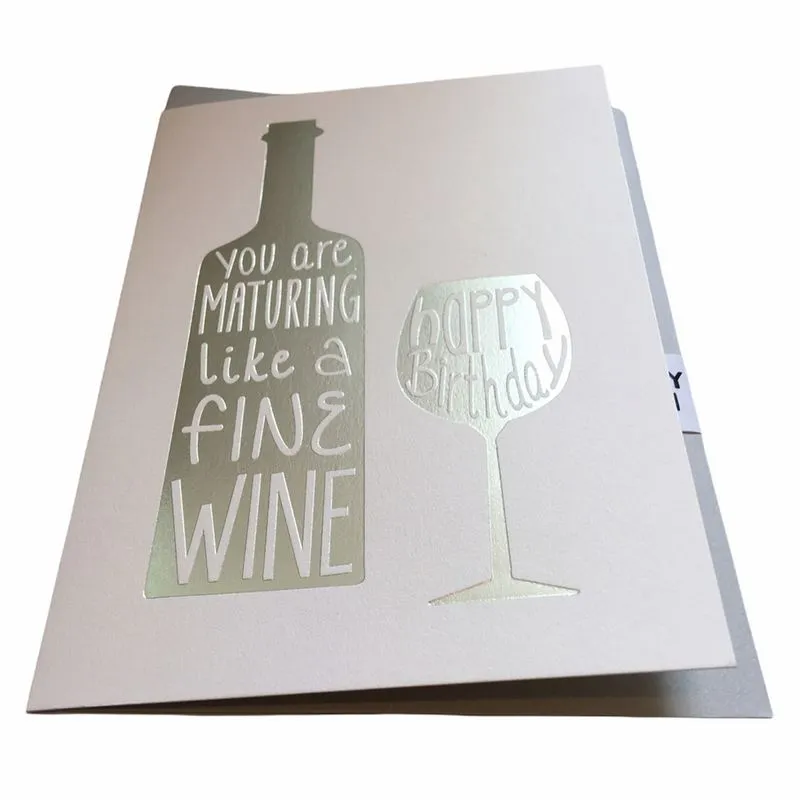 You Are Maturing Like A Fine Wine card